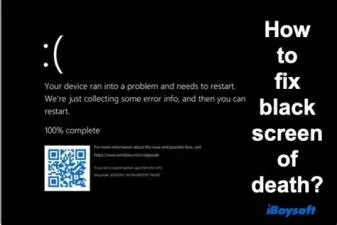 Why black screen death?