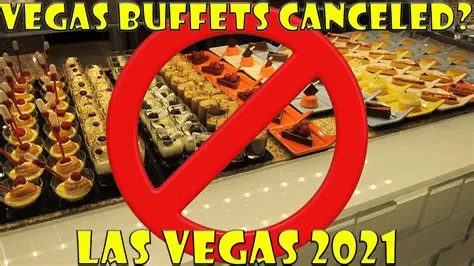 Why do vegas buffets closed early?