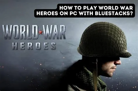 Can you play world war heroes on pc?