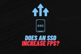 Does switching to ssd increase fps?