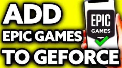 How do i add epic games to geforce?