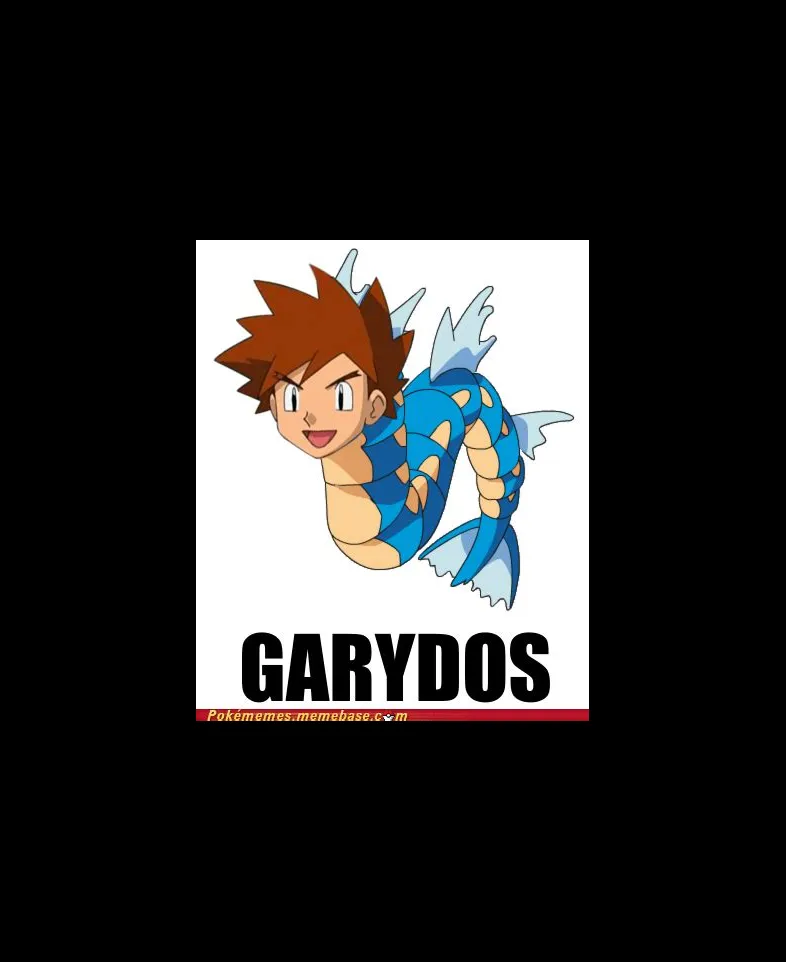 Does gary have a gyarados?