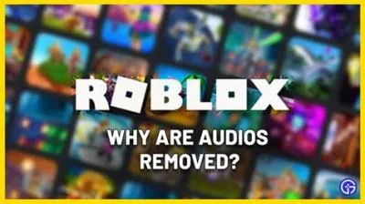 Why did roblox remove audio?