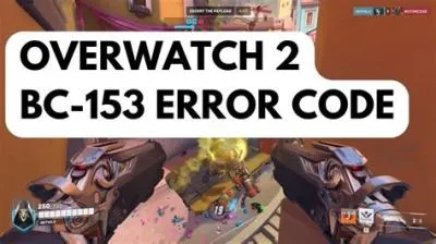 What is code bc 153 overwatch 2?