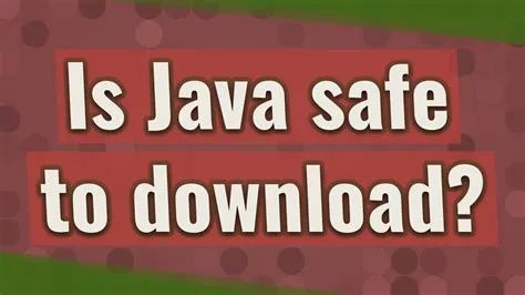 Is java 100 safe?