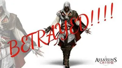 Who betrayed ezio?