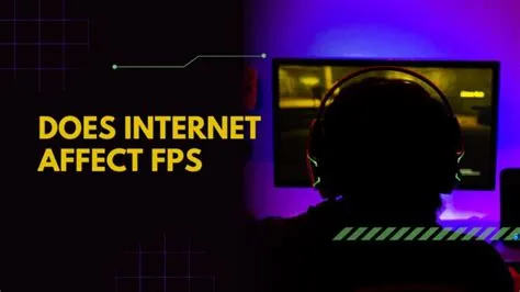 Does internet affect client fps?