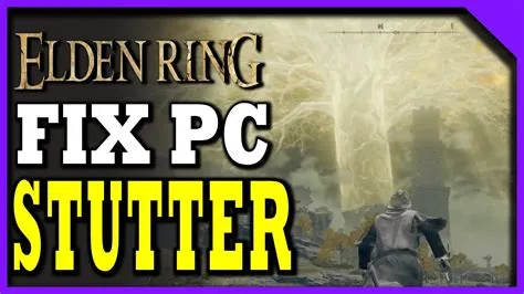 Does elden ring on pc stutter?