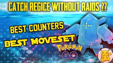 What is the easiest way to catch regice?