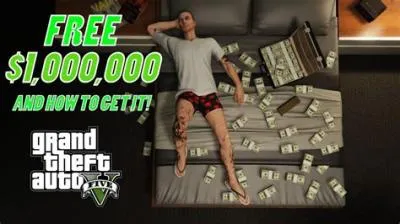 Does gta give you a free million dollars?