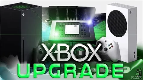 Should i upgrade my original xbox one to series s?