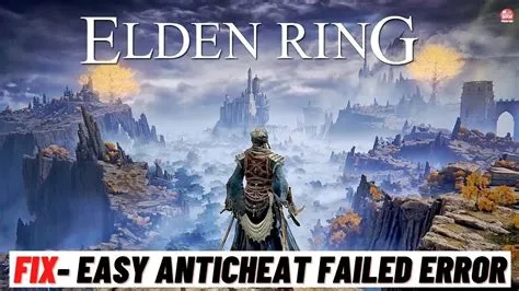 Why wont elden ring anti cheat launch?