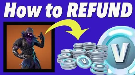 How do i refund vbucks on fortnite?