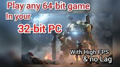 What happens if you play a 32-bit game in a 64-bit pc?