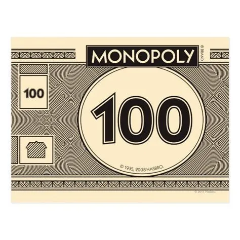 What is 100 dollars in monopoly?