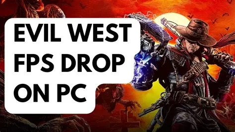 Will evil west be 60 fps?