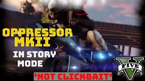 Can you use oppressor mk2 in story mode?