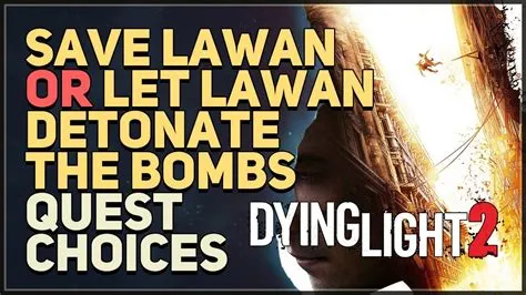 Should i let lawan detonate the bombs?