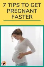 How to get pregnant fast?