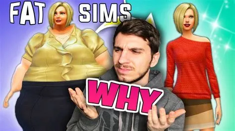 Why did my sim get fat?