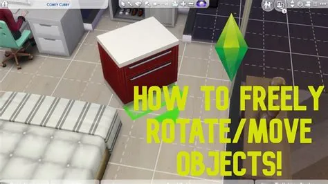 How do you freely move objects in sims 4 mac?