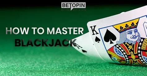 How long does it take to master blackjack?