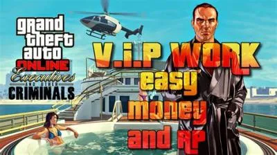 What is the best vip work for money in gta?