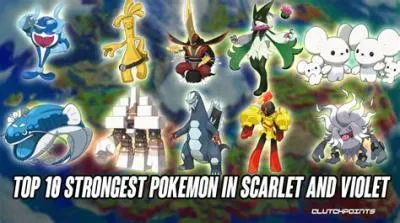 What is the most powerful pokemon in scarlet violet?