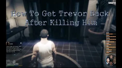 Do you get trevors money after killing him?