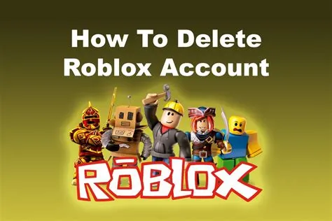 Can i delete my roblox?