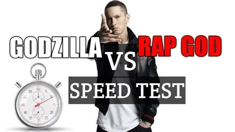 Which is faster rap god or godzilla?