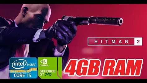 Can hitman 1 run on 4gb ram?