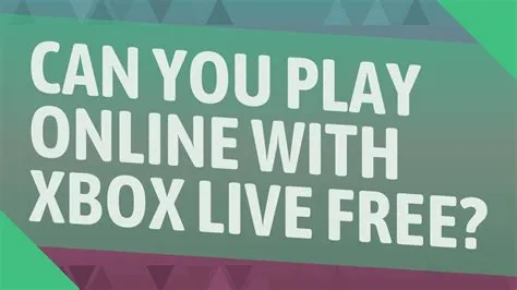 Can i play xbox online for free?