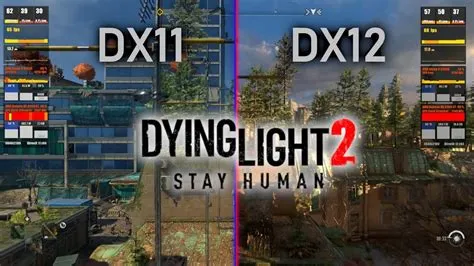 Is dying light 2 directx 12?