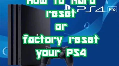 What happens if you hard reset your ps4?