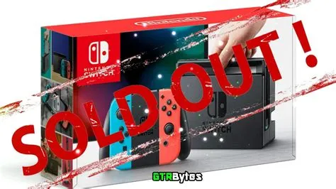 Why did nintendo switch sell out?