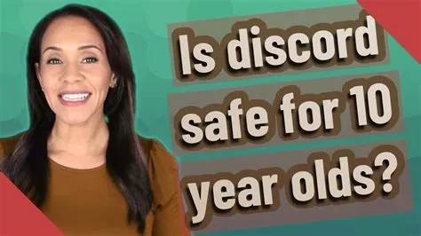 Is discord safe for 7 year olds?