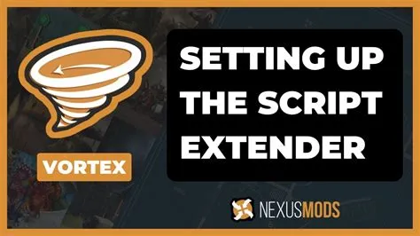 Does vortex have script extender?