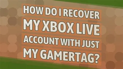 Can you recover xbox account with gamertag?