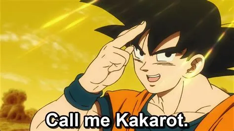 Who calls goku kakarot?