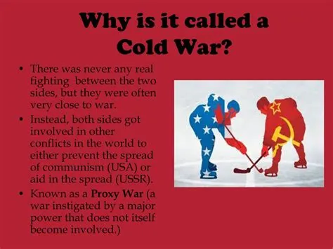 Why is it called cold war?