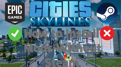 Can you mod cities skylines on epic games?