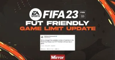 What is the game limit on fifa 23?