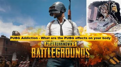 Is pubg addiction bad?