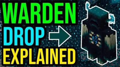 What does a warden drop?