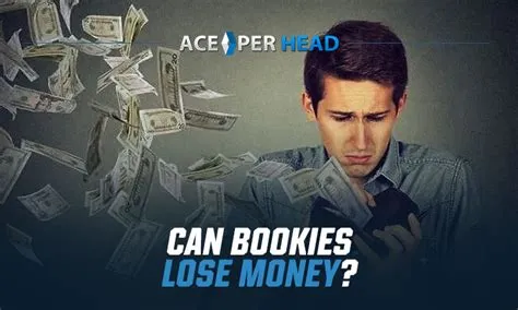 Does a bookie lose money?