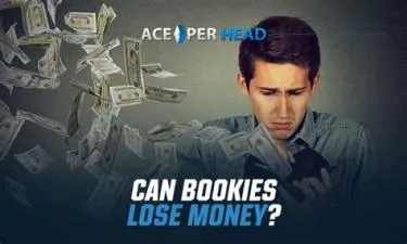 Does a bookie lose money?