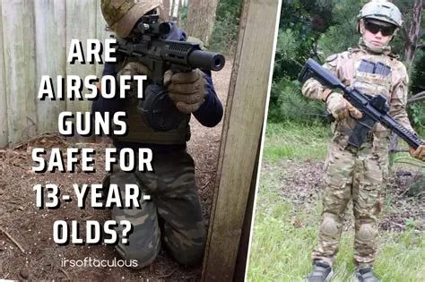 Is airsoft safe for 13 year olds?