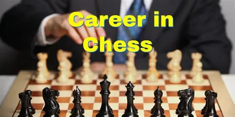 Is there a career in chess?