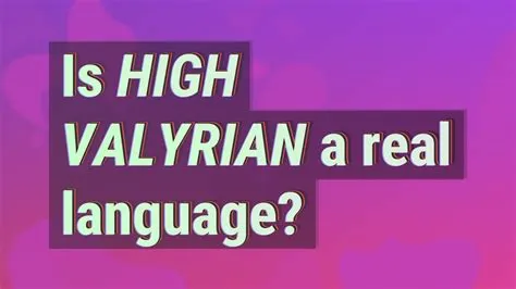 Is valyrian a real language?